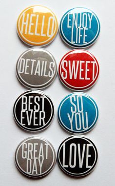 six buttons with the words'enjoy life, details, and best ever '