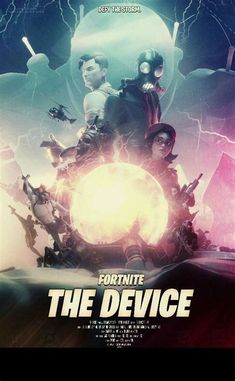 the poster for the movie fortnite the device