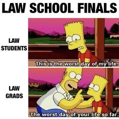 the simpsons saying that law school finalss