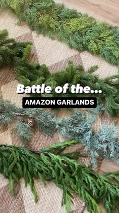 the words battle of the amazon garlands are surrounded by evergreen branches and pine cones