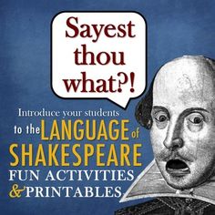 an image of shakespeare's speech with the caption saying sayest thou what?