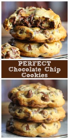 chocolate chip cookies stacked on top of each other with the words perfect chocolate chip cookies