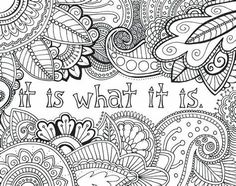 an adult coloring page with the words art is what it is