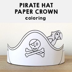 a paper crown with a skull and crossbones on it that says pirate hat paper crown coloring