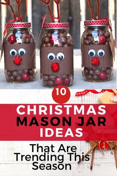 christmas mason jar ideas that are trending this season with reindeer noses and nose decorations