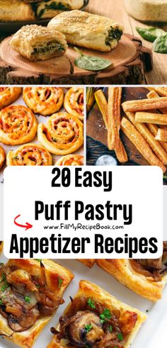 different appetizers are shown with the words, 28 easy puff pastry appetizer recipes