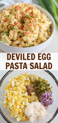 two bowls filled with food and the words deviled egg pasta