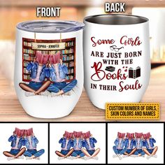 some girls are just born with the books in their soul personalized tumbler cup