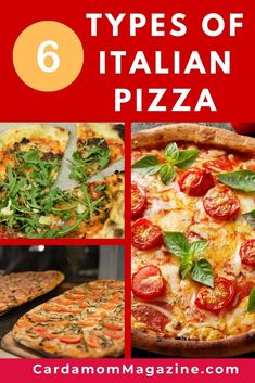 four different types of italian pizza with text overlay that reads 6 types of italian pizza