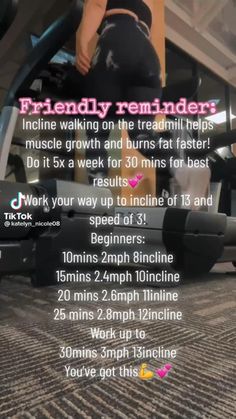 a woman is running on a treadmill with the text, friendly reminders include walking on the treadmill helps muscle growth and burns fast