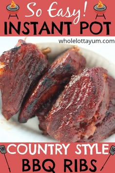 bbq ribs on a white plate with text overlay that says so easy instant pot country style bbq ribs