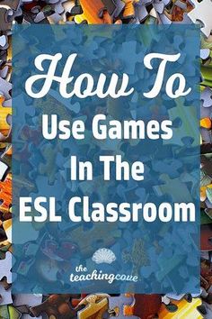 the words how to use games in the esl classroom are surrounded by many colorful objects