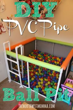 there is a ball pit in the play room with text overlay that says diy pvc pipe