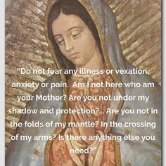 an image of the virgin mary with a quote from her on it that says, do not fear any lines or extations