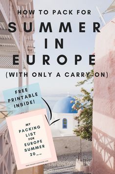 a poster with the words how to pack for summer in europe with only a carryon