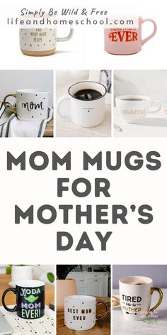 mom mugs for mother's day with text overlay that reads, mommy mugs for mother's day