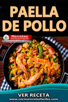 an advertisement for paella de pollo with shrimp and rice in a skillet