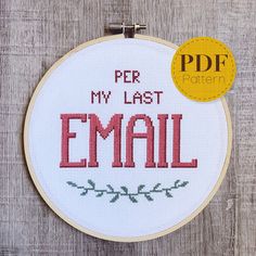 a cross stitch pattern with the words per my last email