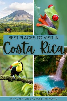 the best places to visit in costa rica