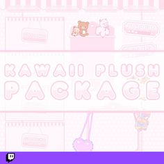 the words kawaia plush package are in pink and white