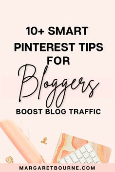 the words 10 smart pinterest tips for bloggers, and an image of a keyboard