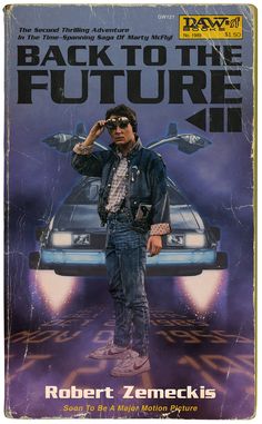 the back to the future movie poster with robert zemeck is standing in front of a car