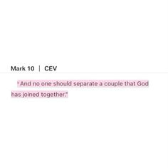 a text message that reads mark 10 / cev and no one should separate a couple that god has joined together