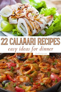 some food that is in a skillet and the words 22 calamari recipes easy ideas for dinner