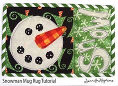 a snowman mug rug is shown with the word joy written in white and green