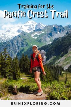 a woman hiking in the mountains with text overlay reading training for the pacific crest trail