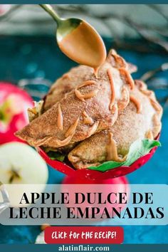 an ice cream sundae with apples in the background and text overlay that reads apple dulce de leche empanadas