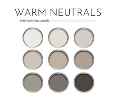 six different shades of neutral paint with the words warm neutrals