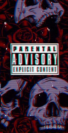 a poster with skulls and roses on it that says, parental advisory explicit content?