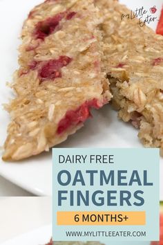 a close up of food on a plate with text overlay reading dairy free oatmeal fingers 6 months