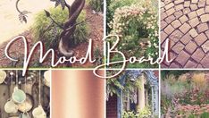 the words mood board are surrounded by photos of flowers and trees in different stages of blooming