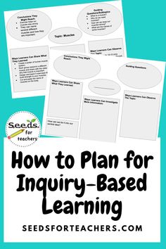 how to plan for inquiry - based learning with seedsofteachers com