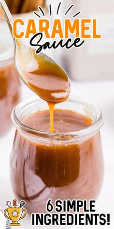 caramel sauce in a glass jar with a spoon full of it and the title overlay reads, how to make caramel sauce & simple ingredients