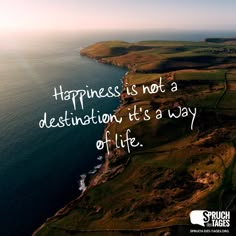 the quote happiness is not a destination it's a way of life on top of a cliff