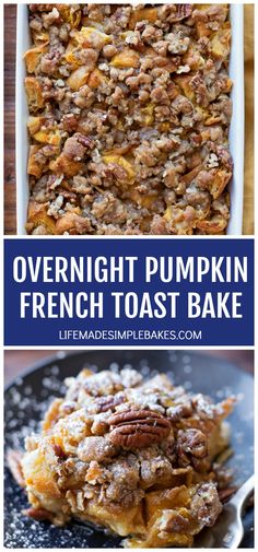 overnight pumpkin french toast bake with pecans on top and in the bottom, there is