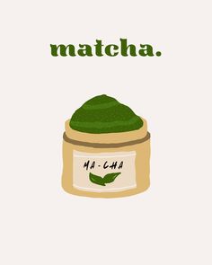 a jar of matcha with the words matcha in green and white on it