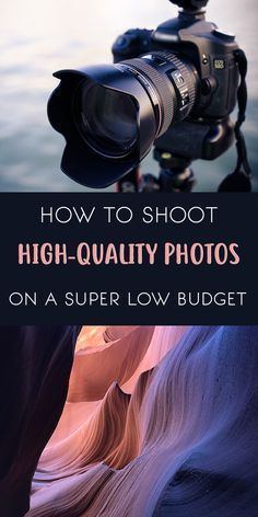 a camera with the words how to shoot breathtaking photos on a budget