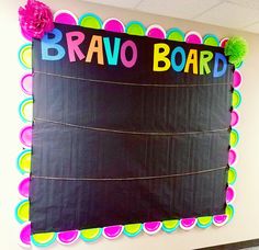 a bulletin board with the words bravo board on it