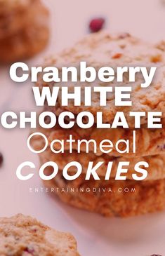 Chewy Cranberry and White Chocolate Oatmeal Cookies | Party Desserts Swap Party, Best Christmas Cookie Recipe