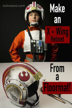 a helmet with the words make an x - wing helmet from a star wars costume