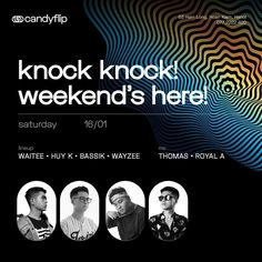 an event poster for knock knock weekend's here with three men in black and white