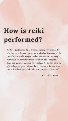 an advertisement with the words how is reiki performed? written in black on a pink background