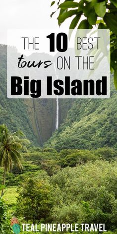 the 10 best tours on the big island