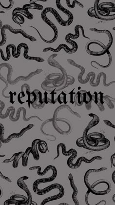 the words repuptation written in black and white on a gray background with snakes