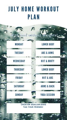 the july home workout plan is shown in blue and white with water droplets on it