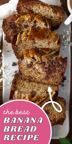 the best banana bread recipe ever